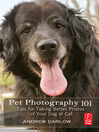 Pet Photography 101 (eBook): Tips for Taking Better Photos of Your Dog Or Cat